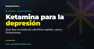 Ketamina para la depresión: qué dice la evidencia — Fuertedélica