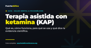 Terapia asistida con ketamina (KAP): guía completa — Fuertedélica